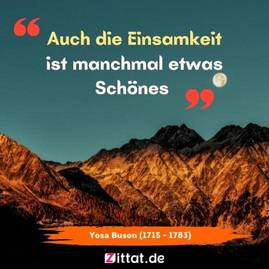 Auch die Einsamkeit ist manchmal etwas Schönes -