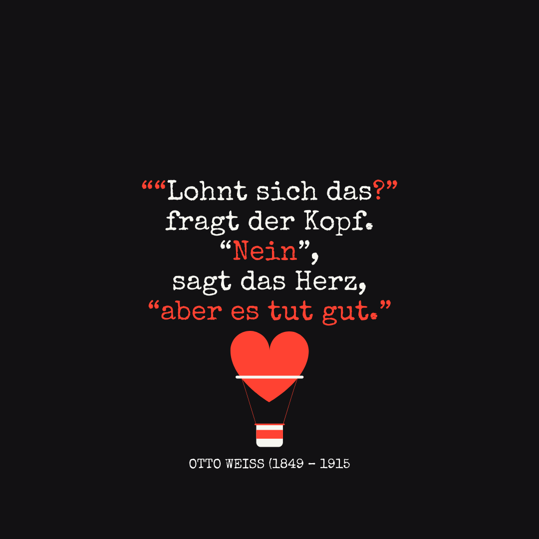 herz über kopf sprüche "Lohnt sich das?" fragt der Kopf. "Nein", sagt das Herz, "aber es tut gut."